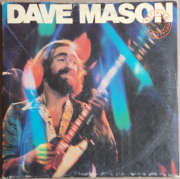 Dave Mason - Certified Live