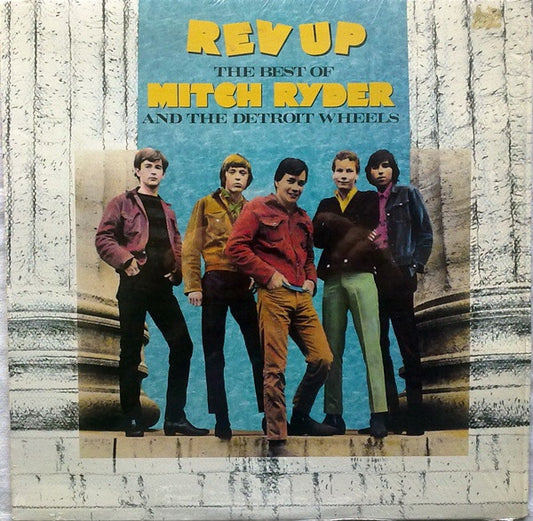 Rev Up - The Best Of Mitch Ryder & The Detroit Wheels