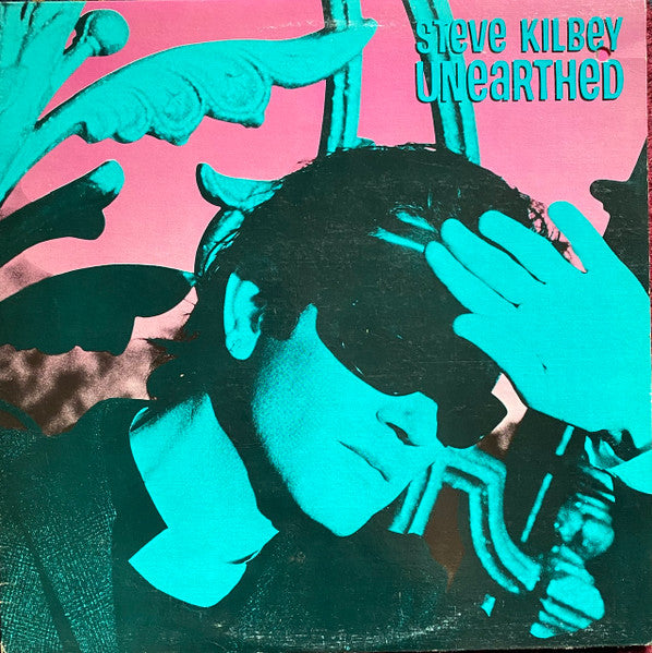 Steve Kilbey - Unearthed