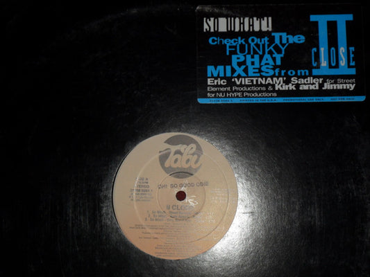 II Close - So What!