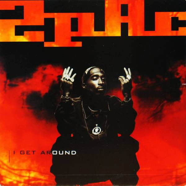 2Pac - I Get Around