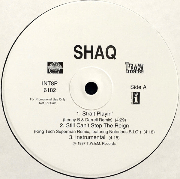 Shaquille O'Neal - Strait Playin' / Still Can't Stop The Reign / Shaq'n For Beats