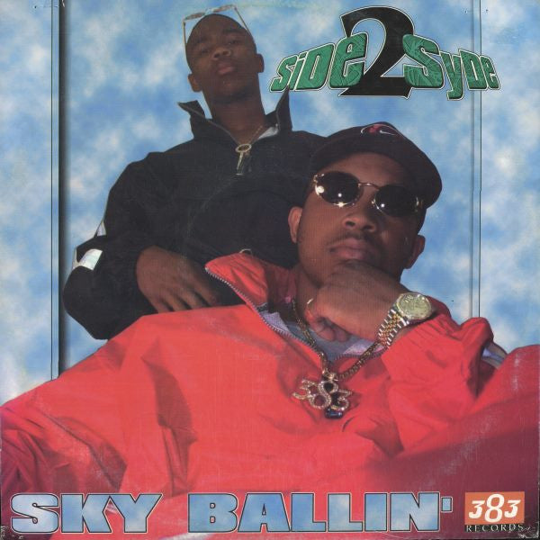 Side 2 Syde - Sky Ballin'