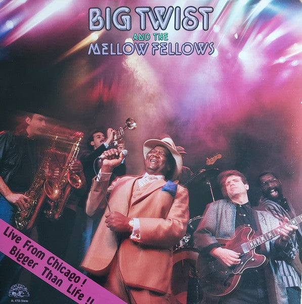 Big Twist And The Mellow Fellows - Live From Chicago! Bigger Than Life!!