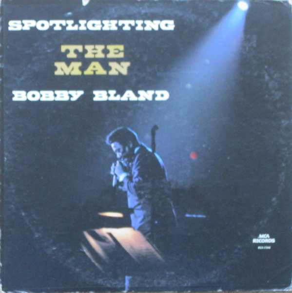 Bobby Bland - Spotlighting The Man
