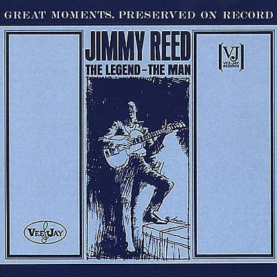 Jimmy Reed - The Legend - The Man