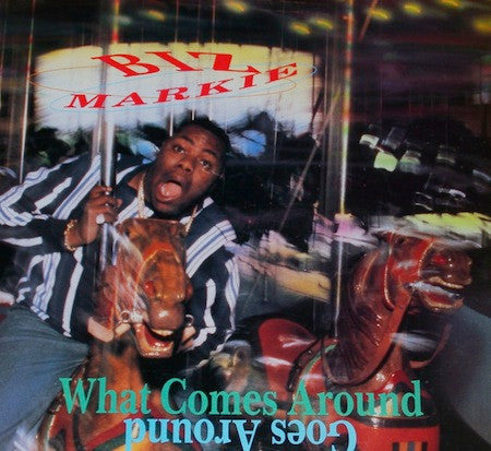 Biz Markie - What Comes Around Goes Around
