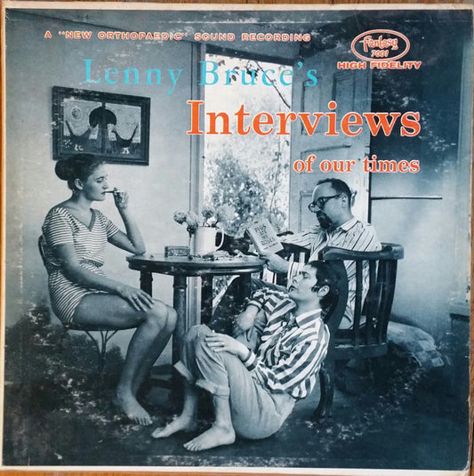 Lenny Bruce's Interviews Of Our Times