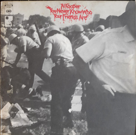 Al Kooper - You Never Know Who Your Friends Are