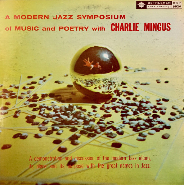 Charles Mingus - A Modern Jazz Symposium Of Music And Poetry