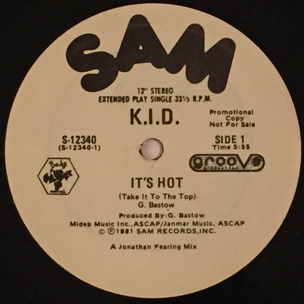 K.I.D. - It's Hot (Take It To The Top) / Hupendi Muziki Wangu? ! (You Don't Like My Music)