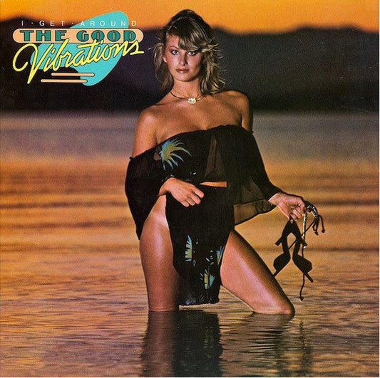 The Good Vibrations (2) - I Get Around