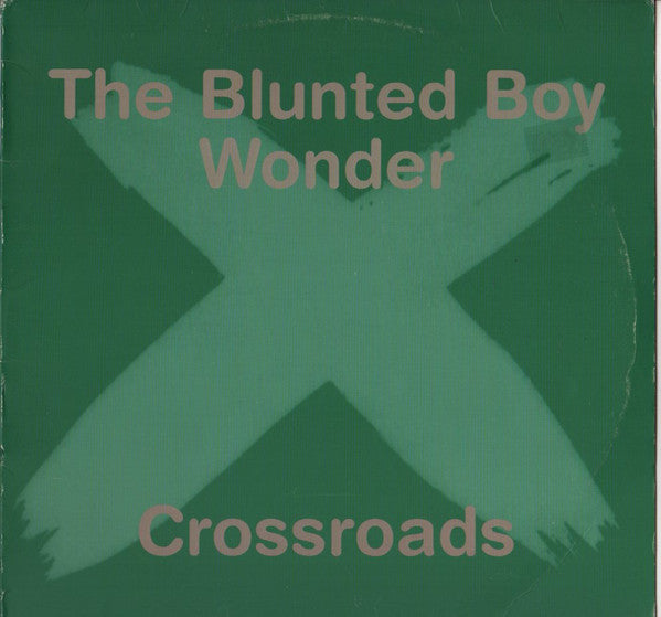 The Blunted Boy Wonder - Crossroads