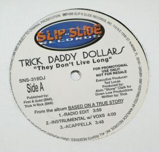 Trick Daddy - They Don't Live Long
