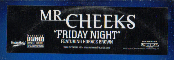Mr. Cheeks - Friday Night