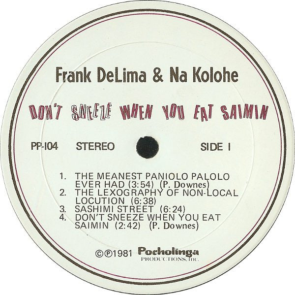 Frank DeLima - Don't Sneeze When You Eat Saimin (Live At The Noodle Shop!)