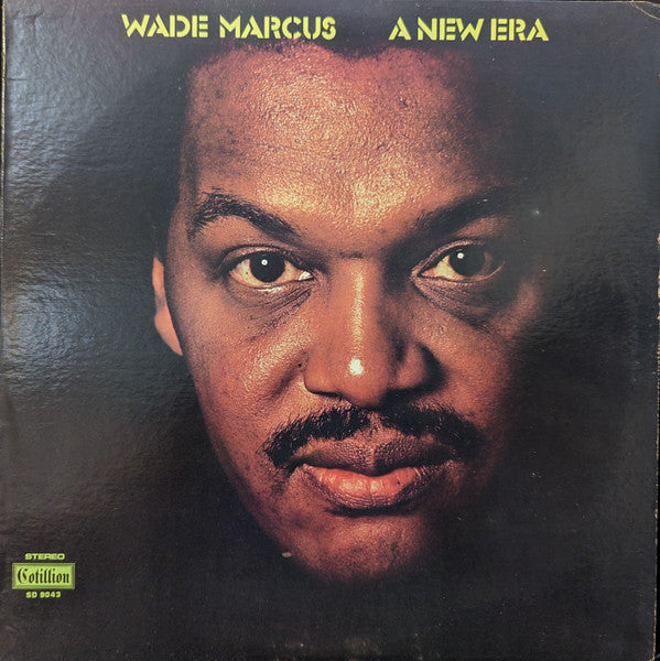 Wade Marcus - A New Era