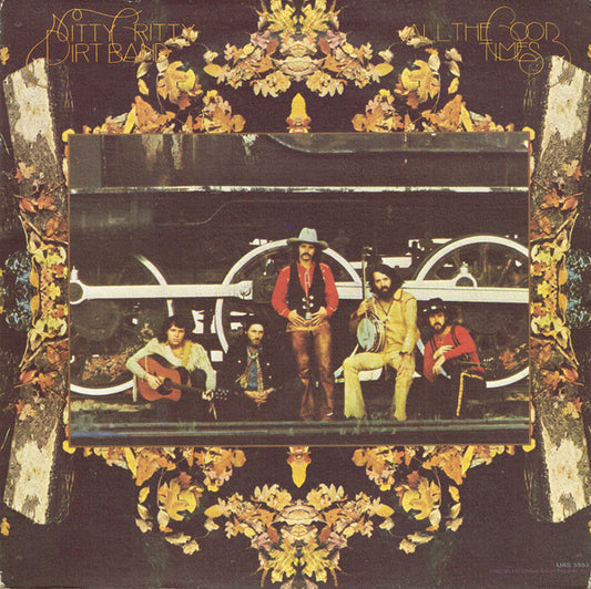 Nitty Gritty Dirt Band - All The Good Times