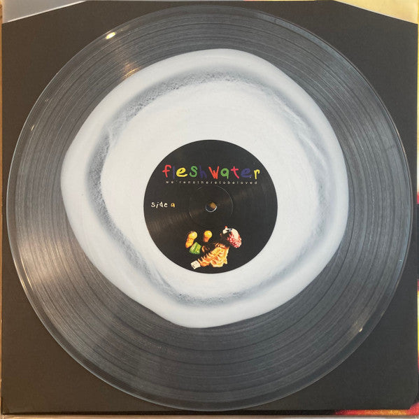 Fleshwater - We’re Not Here To Be Loved [CLEAR w/ WHITE VINYL]