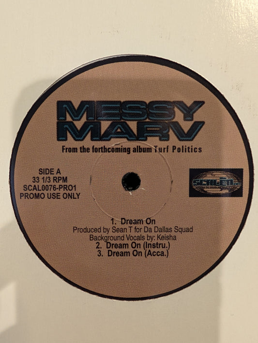 Messy Marv - Dream On / Turf Politics / Cuzzin'