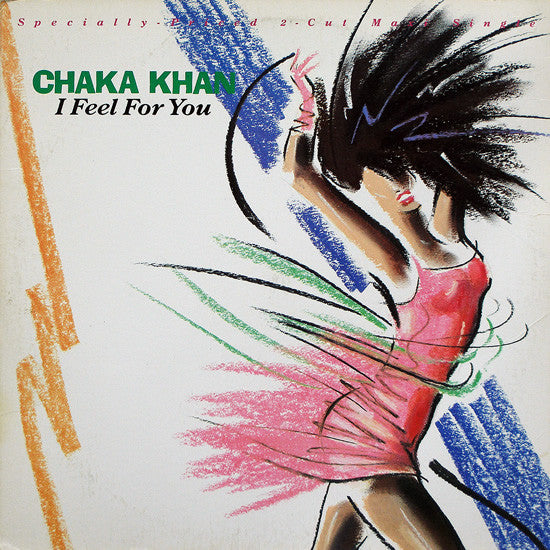 Chaka Khan - I Feel For You