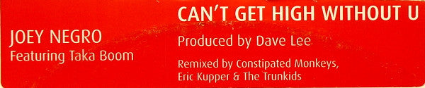Joey Negro Featuring Taka Boom - Can't Get High Without U