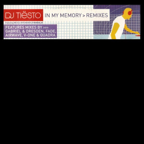 DJ Tiësto - In My Memory > Remixes