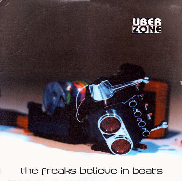 Überzone - The Freaks Believe In Beats