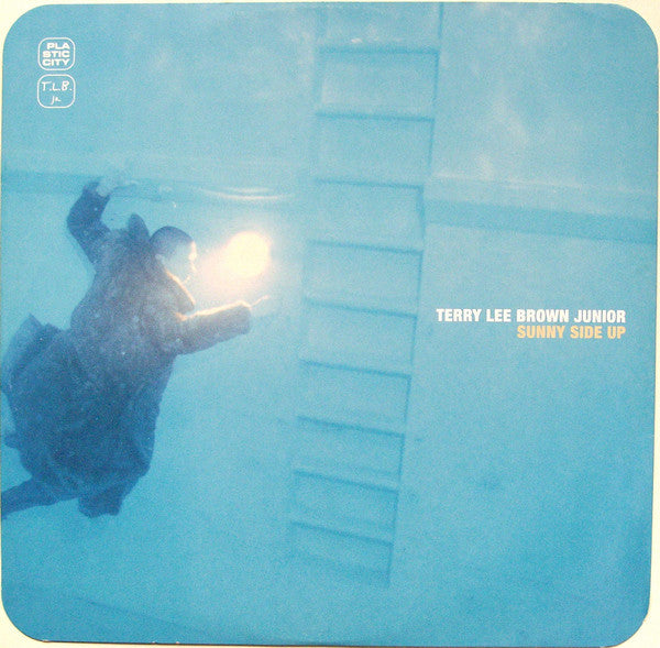 Terry Lee Brown Jr. - Sunny Side Up