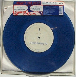 Mighty Dub Katz - It's Just Another Groove (I Think That We Should Get Back Together...) (Just Another Remix)