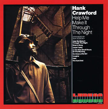 Hank Crawford - Help Me Make It Through The Night