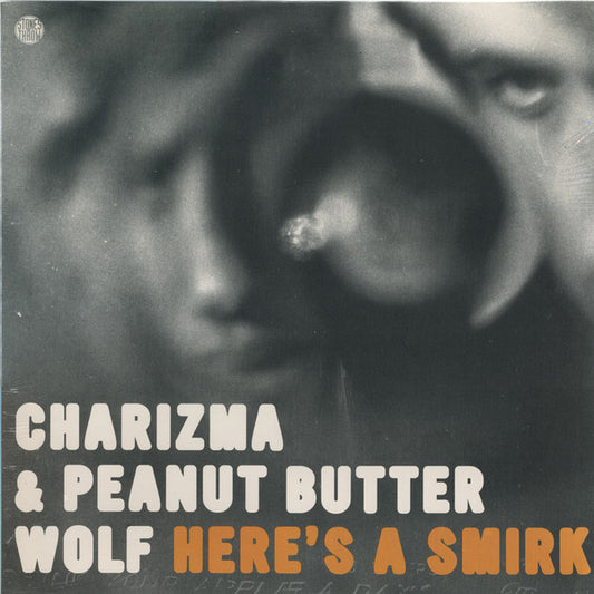 Charizma & Peanut Butter Wolf - Here's A Smirk