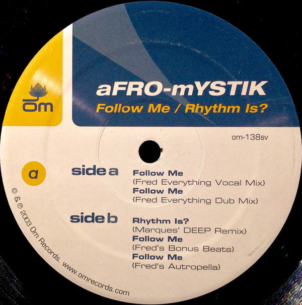 Afro-Mystik - Follow Me / Rhythm Is?