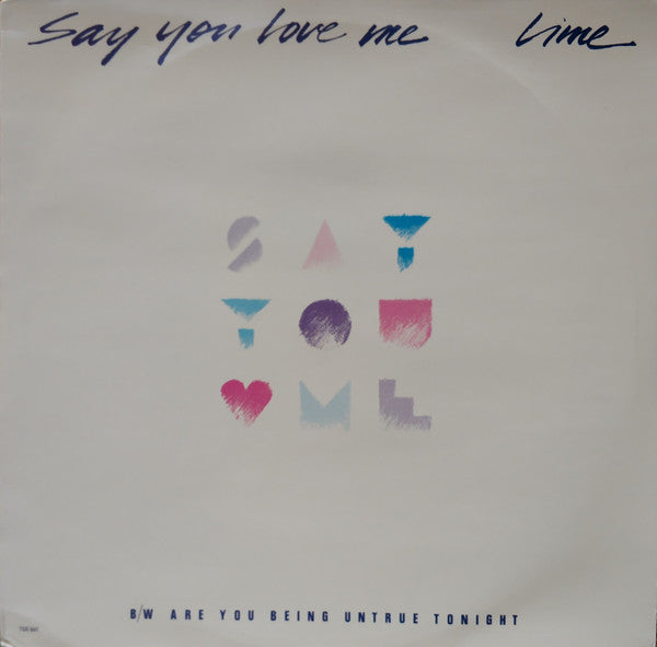 Lime - Say You Love Me