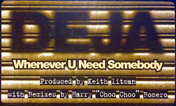 Whenever U Need Somebody