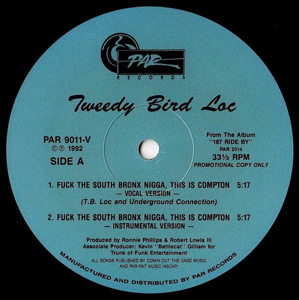 Tweedy Bird Loc - Fuck The South Bronx Nigga, This Is Compton