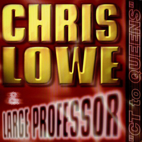 Chris Lowe & Large Professor - CT To Queens