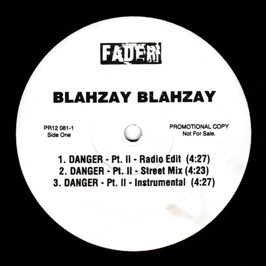 Blahzay Blahzay - Danger Pt. II / Danger (Remix)