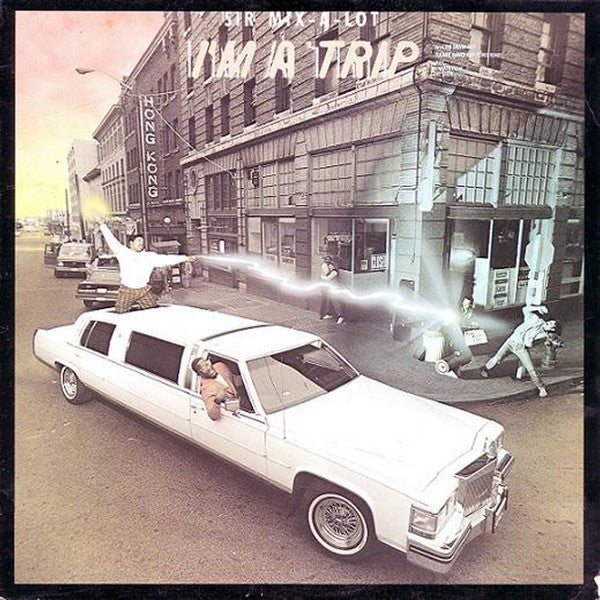 Sir Mix-A-Lot - I'm A Trip