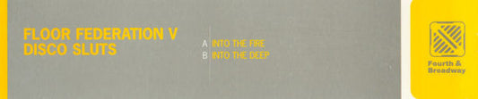 Floor Federation V Disco Sluts - Into The Fire / Into The Deep