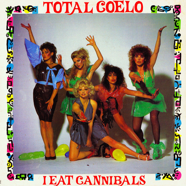 Toto Coelo - I Eat Cannibals