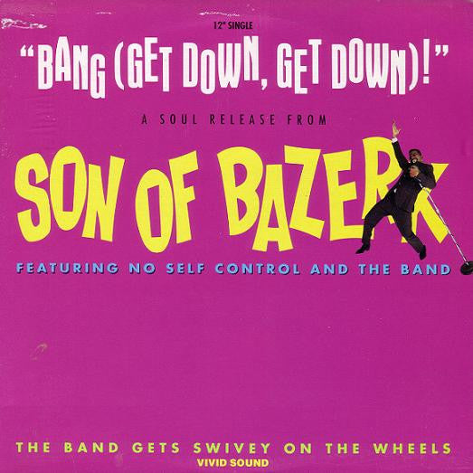 Bang (Get Down, Get Down)! / The Band Gets Swivey On The Wheels