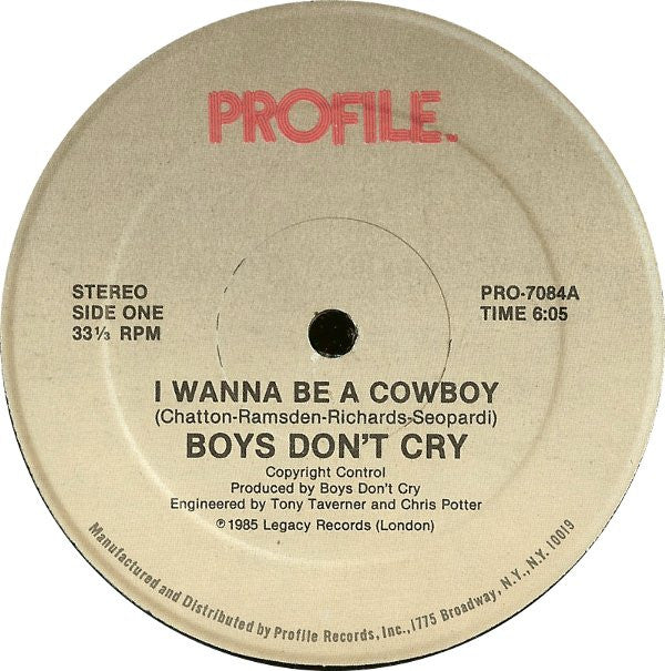 Boys Don't Cry - I Wanna Be A Cowboy