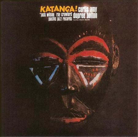 Curtis Amy & Dupree Bolton - Katanga!