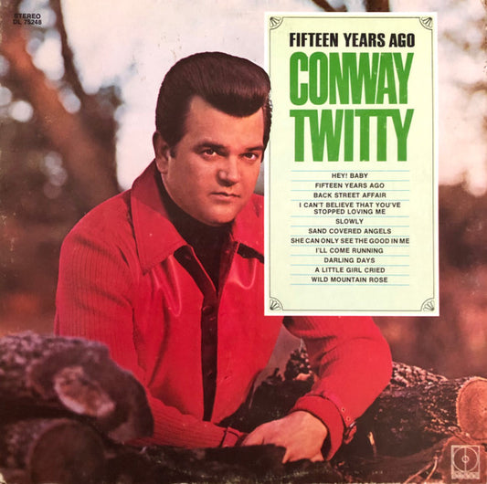 Conway Twitty - Fifteen Years Ago