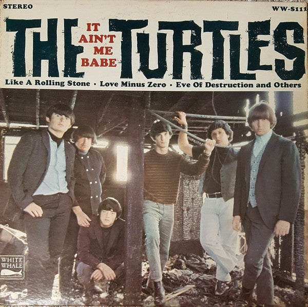 Turtles, The - It Ain't Me Babe