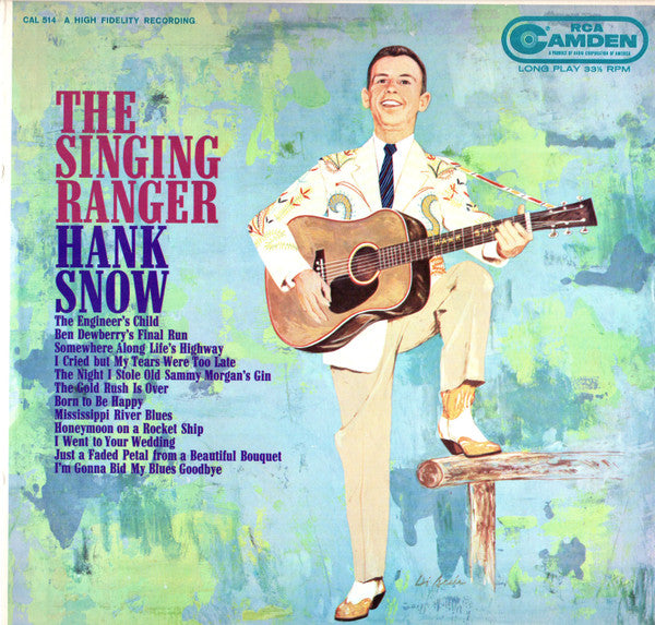Hank Snow And His Rainbow Ranch Boys, The - The Singing Ranger