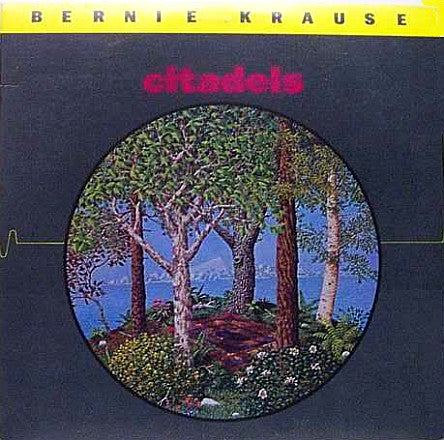Bernie Krause - Citadels Of Mystery