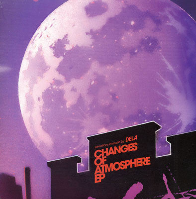 Dela - Changes Of Atmosphere EP
