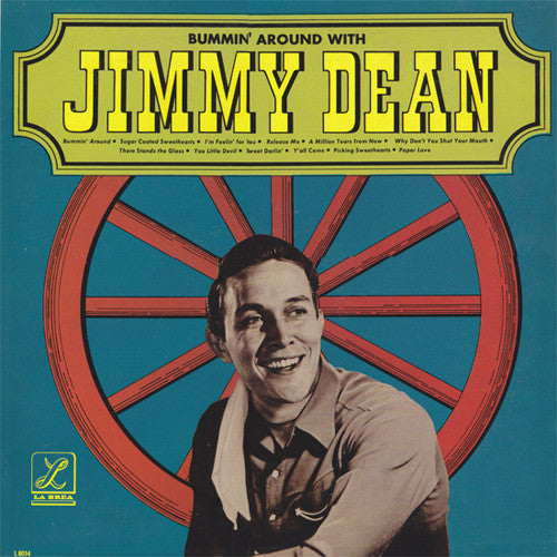 Bummin' Around With Jimmy Dean